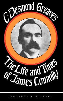 ... by marking “The Life And Times Of James Connolly” as Want to Read