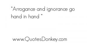 Arrogance quote #6