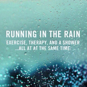 Running in the rain.