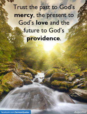 to God’s mercy, the present to God’s love and the future to God ...