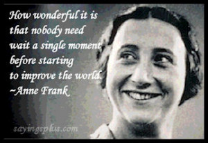 anne frank quotes about the holocaust anne frank quotes about