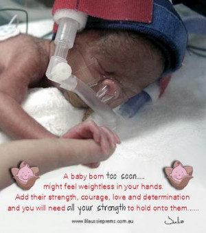 baby born too soon might feel weightless in your hands.