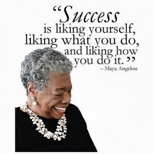Maya Angelou Quotes of Wisdom.