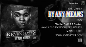 Kevin Gates – ‘Bet I’m On It’ (Feat. 2 Chainz)