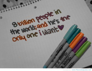 Great Quotes About True Love: He Is Only One I Want In My Whole Life A ...