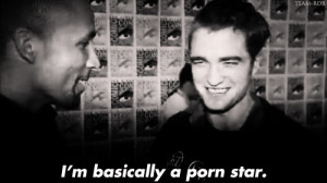 Robert Pattinson Quote (About black and white, funny, gifs, lol, porn ...