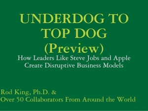 UNDERDOG TO TOP DOG (Preview): How Leaders Like Steve Jobs and Apple ...