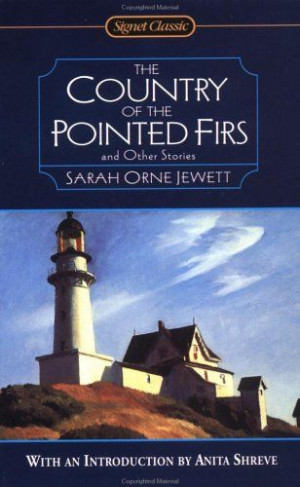 The Country of the Pointed Firs by Sarah Orne Jewett