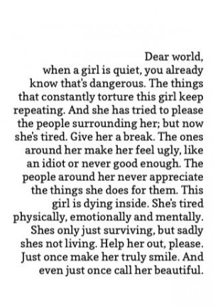 ... make her feel ugly, like an idiot or never good enough. the people