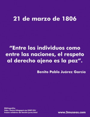 Benito Juárez - 21 de marzo - Natalicio #frase