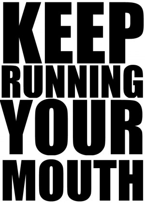 Keep Running Your Mouth photo KRYM.jpg