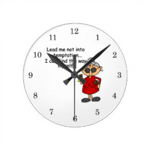 Lead Me Not Into Temptation Humor Wall Clock