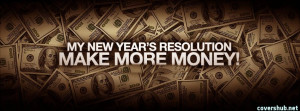 My New Year’s Resolution Make More Money - Money Quote