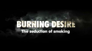 Burning Desire the Seduction of Smoking 1of2 x264 HDTV
