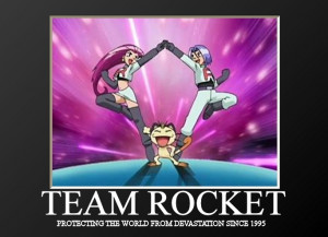 Team rocket Team Rocket Motivational Poster