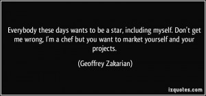 More Geoffrey Zakarian Quotes