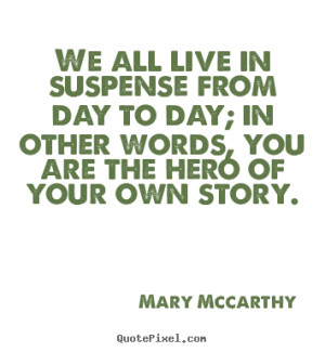 ... mary mccarthy more life quotes love quotes motivational quotes