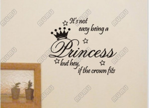 1PCS Free Shipping IT'S Not Easy Being Princess Wall Say Quote Word ...