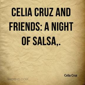 Celia Cruz And Friends: A Night Of Salsa. - Celia Cruz