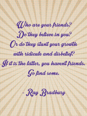 Ray Bradbury Quote #friends