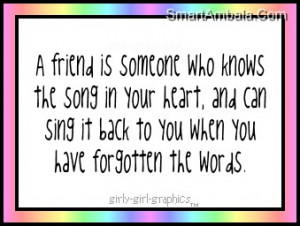 Friend Is Someone knows the song in your heart ~ Friendship Quote