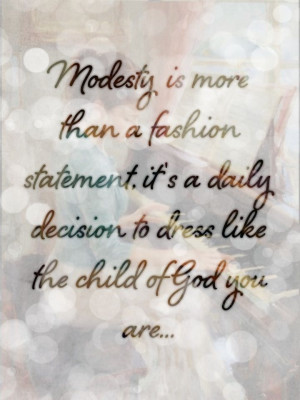 ... Quotes, Beautiful Christian Quotes, Christian Modesty Quotes, Modest