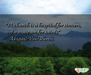 church is a hospital for sinners,