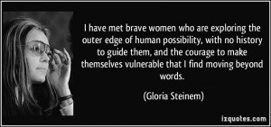 have met brave women who are exploring the outer edge of human ...