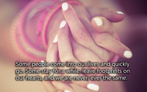 Some people come into our lives