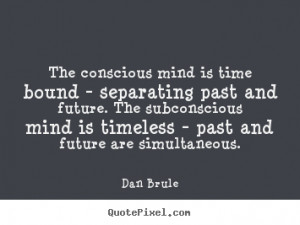 ... simultaneous dan brule more inspirational quotes life quotes