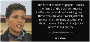 Michelle Alexander Quotes