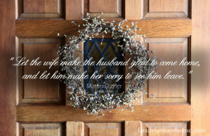 Quote of the Week: Martin Luther, for Husbands & Wives