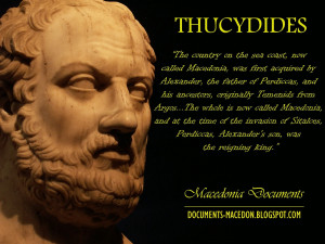 Quote of ancient Hellenic historian and Athenian general Thucydides ...