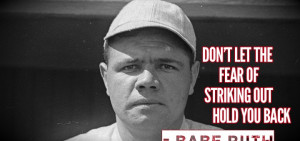 Inspirational Babe Ruth Quote About Fear - Success Fortress