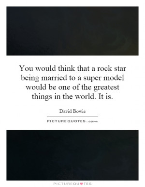 Quotes On Being a Rock Star