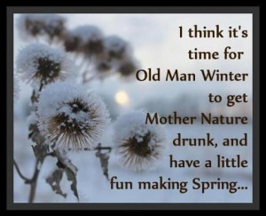... Nature, Funny Stuff, Funny Quotes, Humor, Old Man, Man Winter, Spring