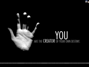 You are the creator of your own destiny! #Free #Spirit