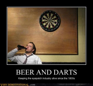 demotivational posters beer and darts New collection of demotivators ...
