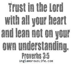 ... Your Heart And Lean Not On Your Own Understanding ” ~ Religion Quote
