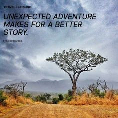 Some of the best travel memories stem from unexpected adventures ...