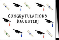 To an awesome daughter, Congratulations Graduate, …