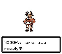 funny pokemon gold Real nigga shit nigga are you ready