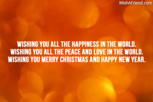... peace and love in the world. Wishing you Merry Christmas and Happy New