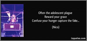 Often the adolescent plague Reward your grace Confuse your hunger ...