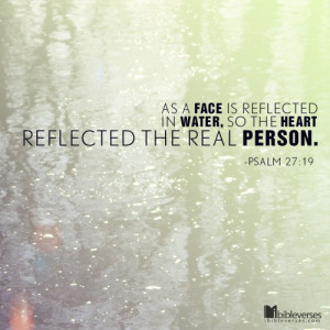 ... In Water, So The Heart Reflected The Real Person - Water Quote