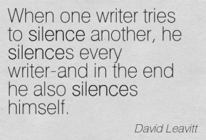 ... The End He Also Silences Himself. - David Leavitt ~ Censorship Quotes