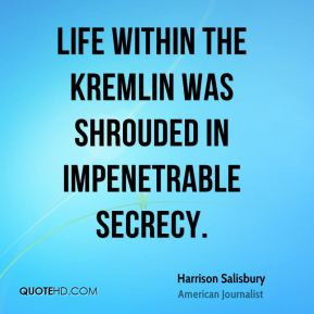 Harrison Salisbury - Life within the Kremlin was shrouded in ...