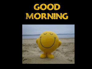 Have A Nice Morning - morning, morning-quotes, nice-cute