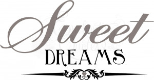 Sweet Dreams Quotes - Nursery Wall Decals