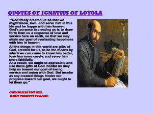 QUOTES OF SAINT IGNATIUS OF LOYOLA - 05-08-2012